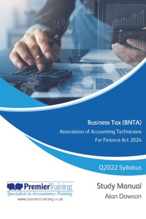 Business Tax (BNTA) Q2022 Syllabus For Finance Act 2024